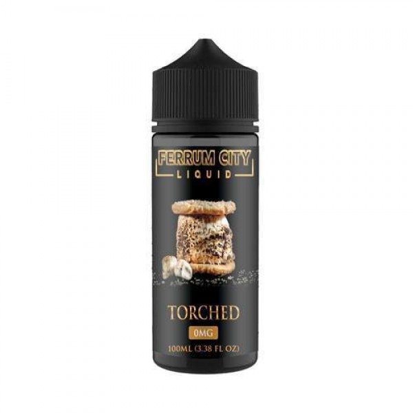 TORCHED E LIQUID BY FERRUM CITY E LIQUID 100ML 70VG